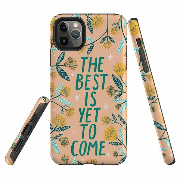 Heat resistant iPhone Tough Case - The Best Is Yet By Lee Foster Wilson