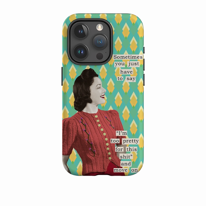 Luxury Build Comfort Layer Texture iPhone Tough Case - Sometimes You Just Have To Say By Clare Jordan